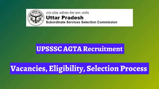 UPSSSC AGTA Recruitment 2024, 3446 Vacancies, Eligibility, Selection Process